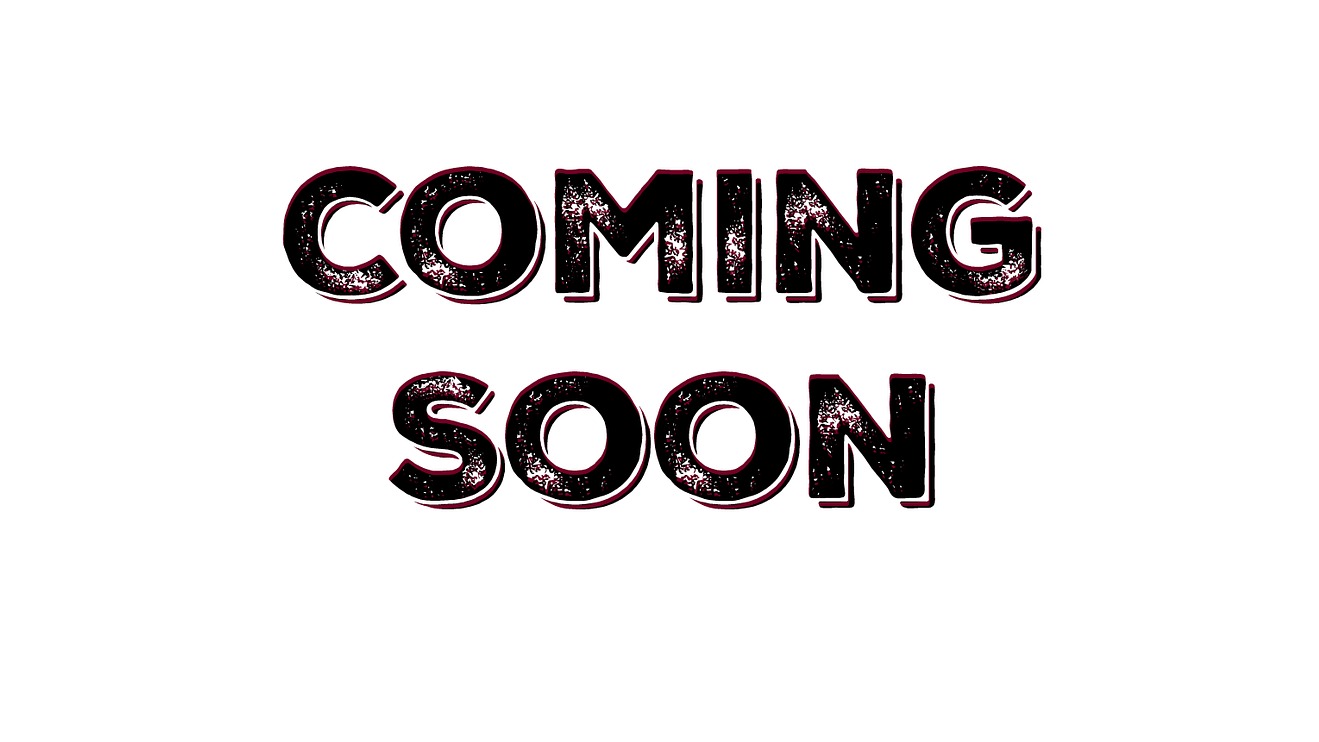 Coming soon 2